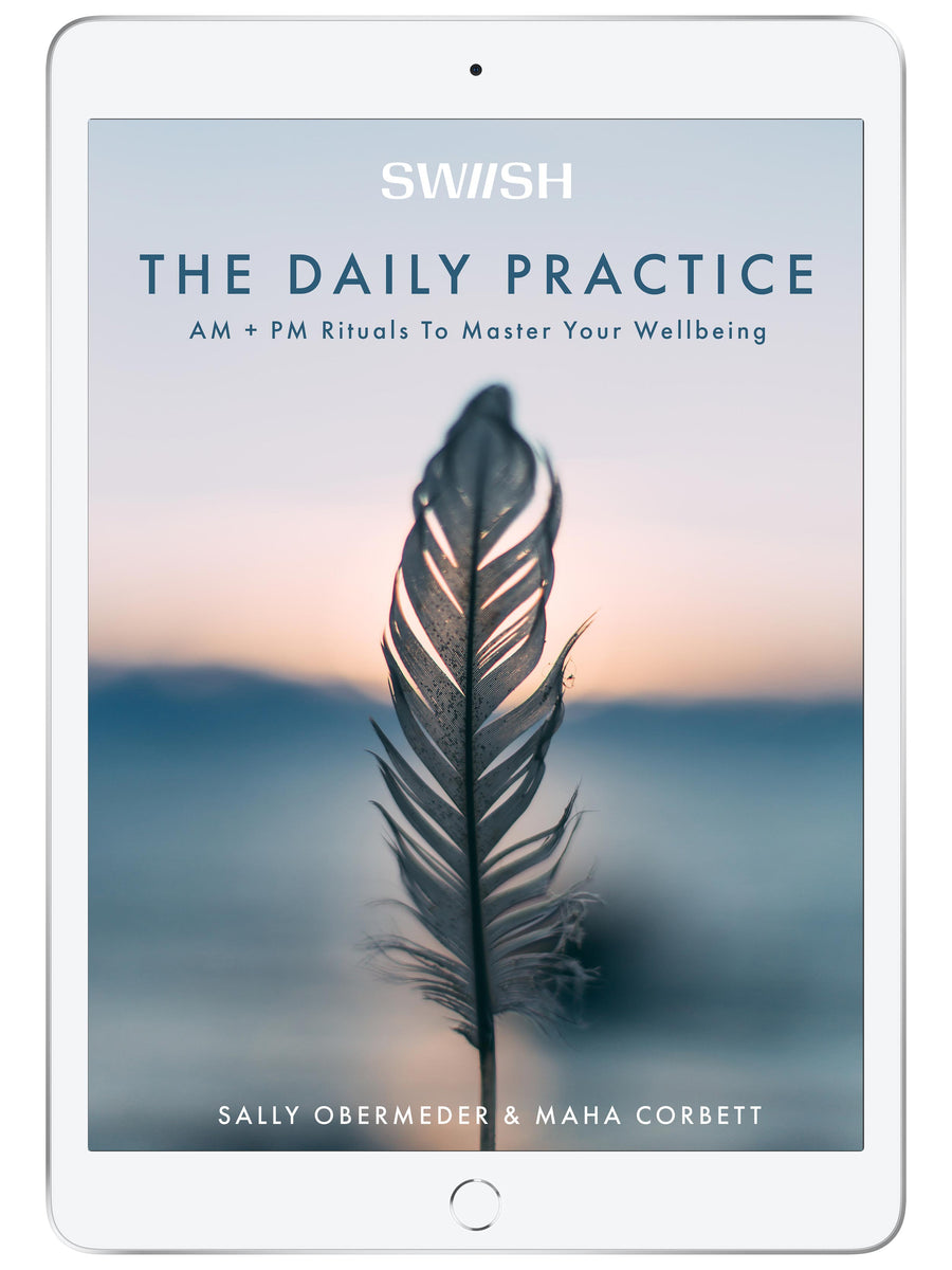 The Daily Practice: AM + PM Rituals To Master Your Wellbeing E-Book