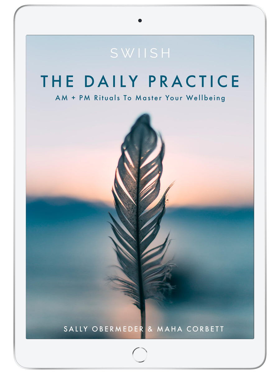 The Daily Practice: AM + PM Rituals To Master Your Wellbeing E-Book